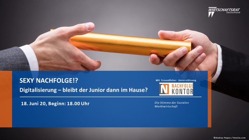 „Sexy Nachfolge! – Digitalisierung – bleibt der Junior dann im Hause?“