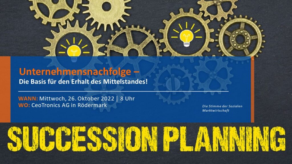 Wirtschaftsrat: Unternehmensnachfolge – Die Basis für den Erhalt des Mittelstandes!