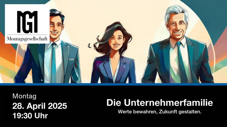 Die Unternehmerfamilie – Werte bewahren, Zukunft gestalten.